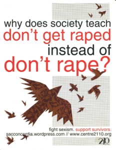 Why does society teach ‘don’t get r*ped’ instead of ‘don’t r*pe?’