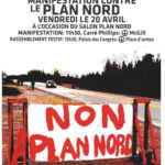 A highway and large sign with red, hand-painted lettering: "NON PLAN NORD"; Black and white bloc lettering outline event